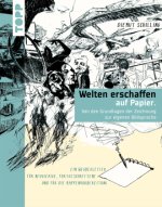 Welten schaffen auf Papier.