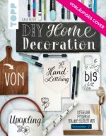 DIY Home Decoration - von Handlettering bis Upcycling