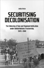 Securitising Decolonisation