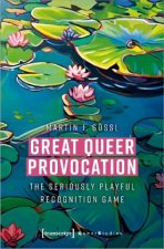 Great Queer Provocation