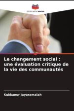 Le changement social : une évaluation critique de la vie des communautés