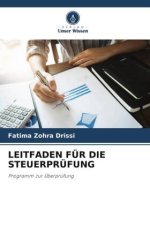 LEITFADEN FÜR DIE STEUERPRÜFUNG