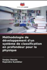 Méthodologie de développement d'un système de classification en profondeur pour la physique