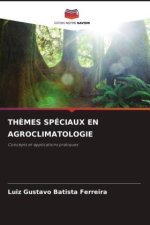 THÈMES SPÉCIAUX EN AGROCLIMATOLOGIE