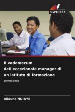 Il vademecum dell'eccezionale manager di un istituto di formazione