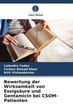 Bewertung der Wirksamkeit von Essigsäure und Gentamicin bei CSOM-Patienten