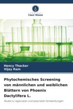 Phytochemisches Screening von männlichen und weiblichen Blättern von Phoenix Dactylifera L.