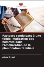 Facteurs conduisant à une faible implication des hommes dans l'amélioration de la planification familiale