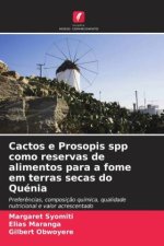 Cactos e Prosopis spp como reservas de alimentos para a fome em terras secas do Quénia