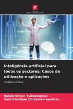 Inteligência artificial para todos os sectores: Casos de utilização e aplicações