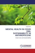 MENTAL HEALTH IN COVID ERA: SUSTAINABILITY IN ANTHROPOCENE
