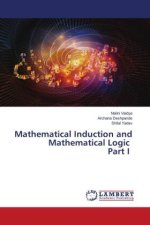 Mathematical Induction and Mathematical Logic Part I