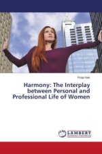 Harmony: The Interplay between Personal and Professional Life of Women