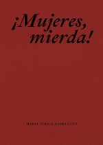 ¡MUJERES, MIERDA!