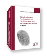 LA APLICACION DE LA TEORIA DEL CASO Y LA TEORIA DEL DELITO EN EL