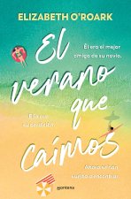 EL VERANO EN QUE CAIMOS