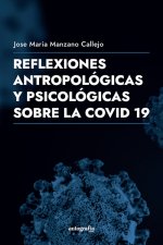 Reflexiones filosóficas y antropológicas de la COVID-19