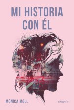 Mi historia con él