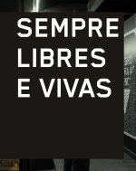 SEMPRE LIBRES E VIVAS
