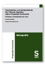 Comentarios a la jurisprudencia del Tribunal Supremo sobre Propiedad Horizontal