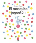 EL MOSQUITO JUGUETON