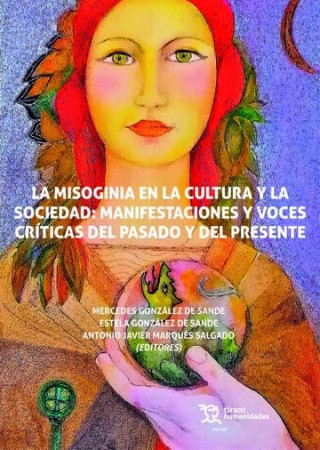 LA MISOGINIA EN LA CULTURA Y LA SOCIEDAD: MANIFESTACIONES Y VOCES CRITICAS DEL P