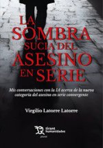 LA SOMBRA SUCIA DEL ASESINO EN SERIE