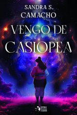 Vengo de Casiopea
