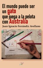 El mundo puede ser un gato que juega a la pelota con Austral