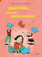 QUE ROLLO OTRA VEZ VACACIONES