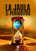 LA JAULA DE LOS PERIQUITOS