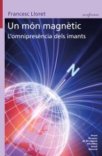 UN MON MAGNETIC LOMNIPRESENCIA DELS IMANTS