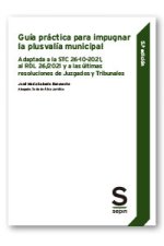 GUIA PRACTICA PARA IMPUGNAR LA PLUSVALIA MUNICIPAL. 5ª ED.