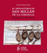 EL MONASTERIO DE SAN MILLAN DE LA COGOLLA HISTORIA Y ESCRIT