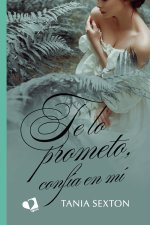 TE LO PROMETO, CONFIA EN MI