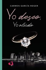 YO DESEO, YO OLVIDO