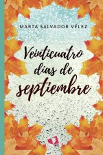 VEINTICUATRO DIAS DE SEPTIEMBRE