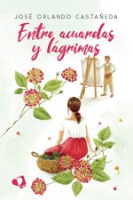 ENTRE ACUARELAS Y LAGRIMAS