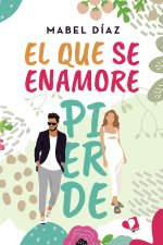 EL QUE SE ENAMORE PIERDE