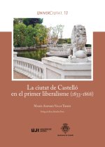 LA CIUTAT DE CASTELLO EN EL PRIMER LIBERALISME (1833-1868).