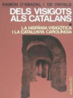 DELS VISIGOTS ALS CATALANS I