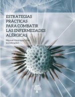 ESTRATEGIAS PRACTICAS PARA COMBATIR ENFERMEDADES ALERGICAS