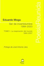 Ser de incertidumbre (1994-2023) Tomo I