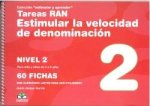 TAREAS RAN ESTIMULAR LA VELOCIDAD DE DENOMINACION - NIVEL 2