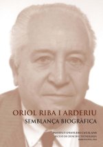 ORIOL RIBA I ARDERIU : SEMBLANÇA BIOGRAFICA