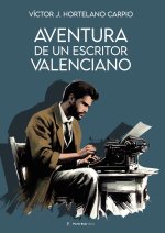 Aventura de un escritor valenciano (Original de Victor J. Ho