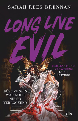 Long Live Evil