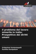 Il problema del lavoro minorile in India: Prospettive dei diritti umani