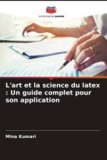 L'art et la science du latex : Un guide complet pour son application