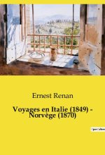 VOYAGES EN ITALIE 1849 NORVEGE 1870